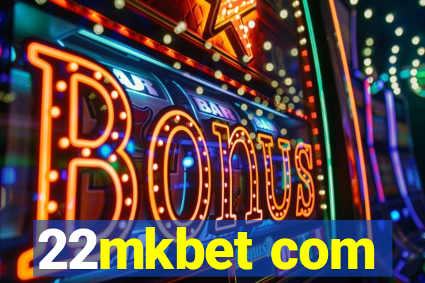 22mkbet com